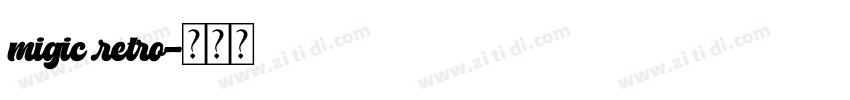 migic retro字体转换